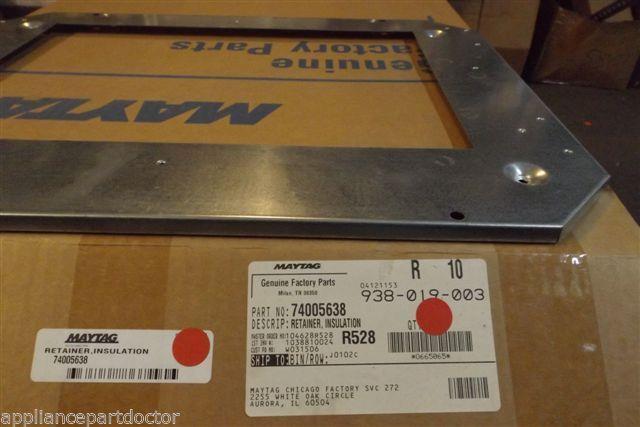 MAYTAG JENN AIR STOVE 74005638 RETAINER NEW IN BOX MAYTAG JENN AIR STOVE 74005638 RETAINER NEW IN BOX